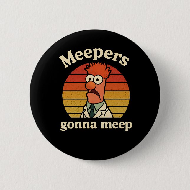Meepers  gonna meep 2 inch round button (Front)