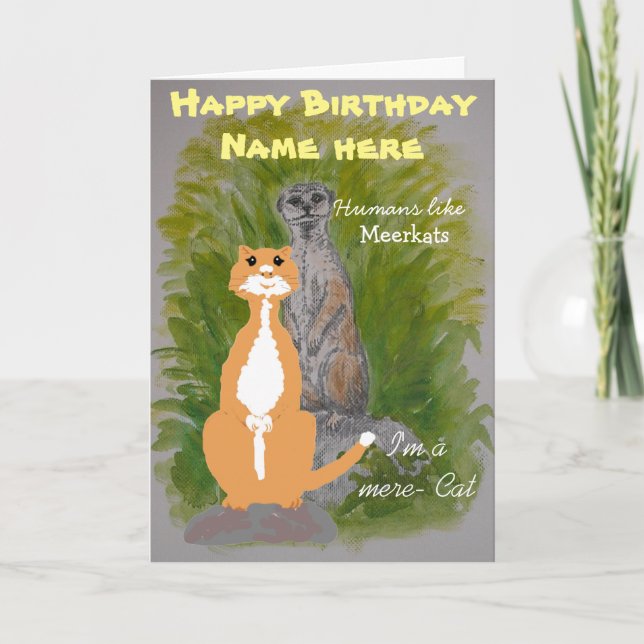 Meerkat and Mere Cat Birthday customize Card (Front)