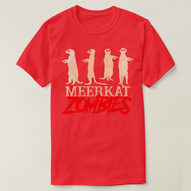 Meerkat Zombies T-Shirt (Design Front)