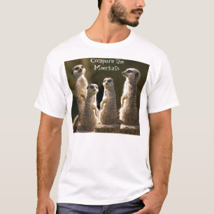 Meerkats custom T-Shirt