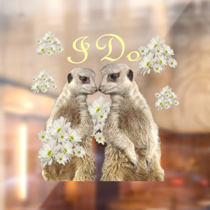Meerkats I Do Wedding Day,   Window Cling