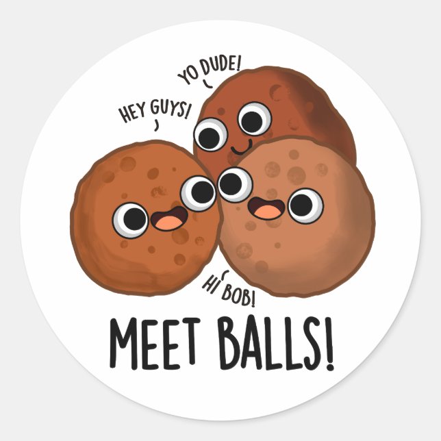 Meet-balls Funny Social Meatball Pun  Classic Round Sticker (Front)