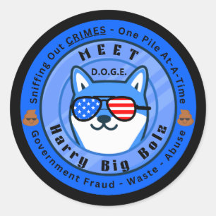 Meet D.O.G.E. Harry Big Bolz Classic Round Sticker