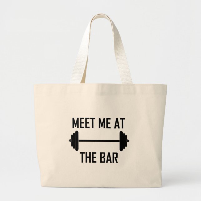 Meet me at the bar funny quote large tote bag (Front)
