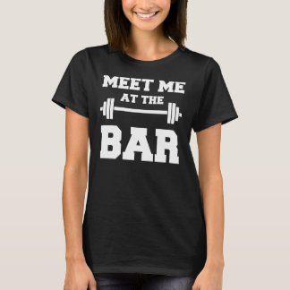 MEET ME AT THE BAR Funny Women's Black Gym Shirt
