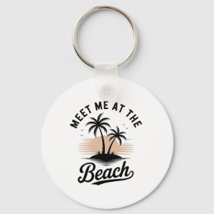 Meet Me At The Beach Sunset Tropical Beach Summer Keychain