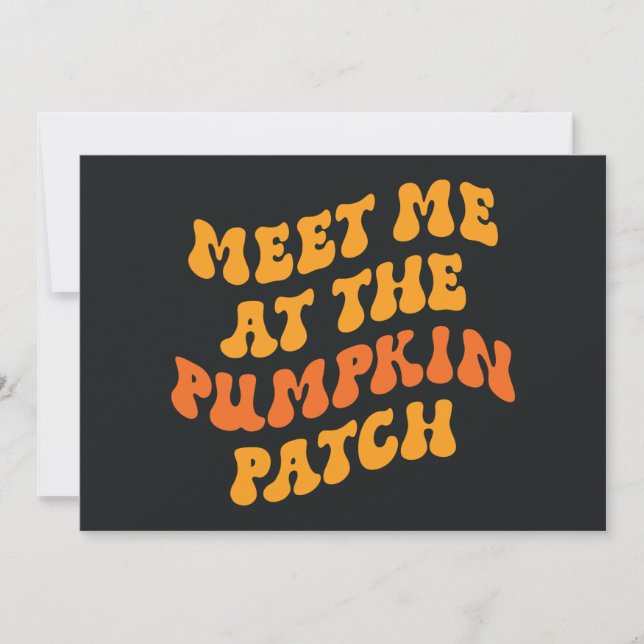 Meet Me At The Pumpkin Patch Card (Front)
