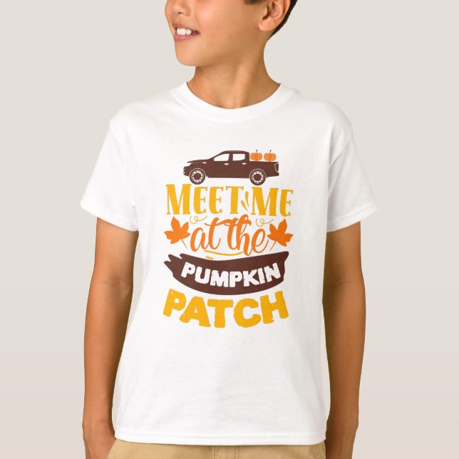 Meet Me At The Pumpkin Patch Farm Autumn Slogan T-Shirt (Front)