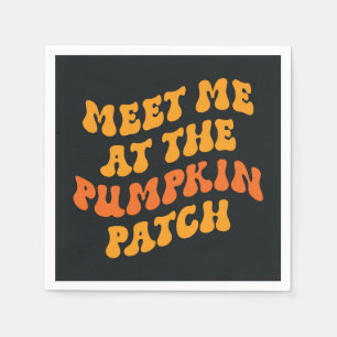 Meet Me At The Pumpkin Patch Napkin