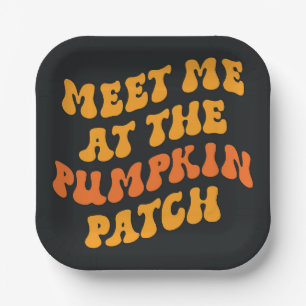 Meet Me At The Pumpkin Patch Paper Plate