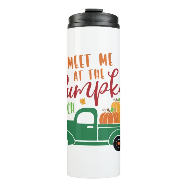 Meet Me At The Pumpkin Patch Thermal Tumbler (Front)