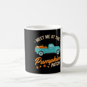 Meet Me At The Pumpkin Patch Truck Halloween Hello Coffee Mug