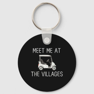 Meet Me At The Villages Florida Golf Cart Funny  Keychain