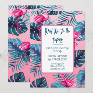 Meet Me In the Tropics Birthday Girls Trip Vacay Invitation