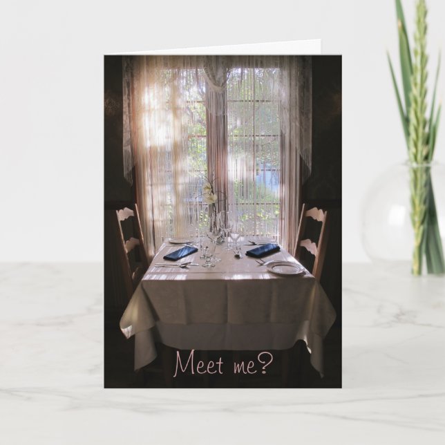 Meet Me?  Table for Two Greeting Card (Front)