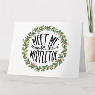 Meet Me Under the Mistletoe Watercolor Wreath Card