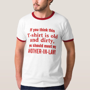 Meet My Mother In Law T-Shirt