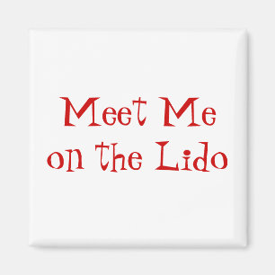 Meet on Lido Red on White Magnet