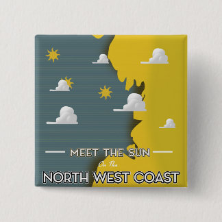Meet The Sun, on the North West Coast 2 Inch Square Button