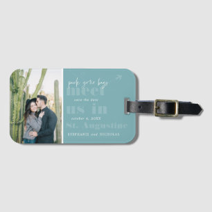 Meet Us In Modern Photo Save the Date Luggage Tag