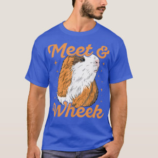 Meet & Wheek Quote For A Guinea Pig Nerd 4124  T-Shirt