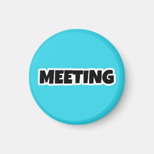 Meeting Magnet