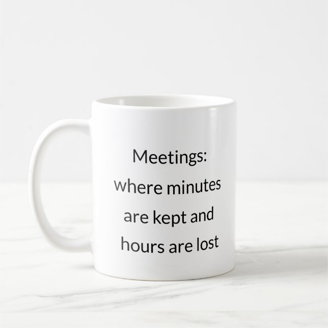 Meeting Time Thief – Funny Work Mug (Left)