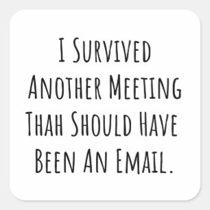 meeting unnecessary button square sticker