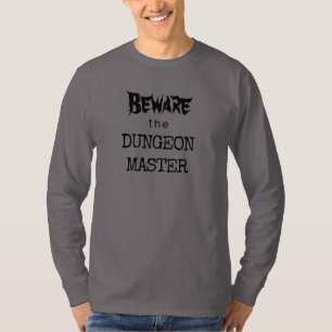 Méfiez-vous du T-shirt DUNGEON MASTER