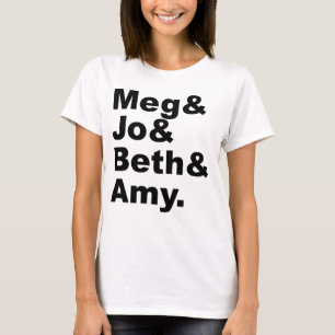 Meg & Jo & Beth & Amy   Little Women Literature T-Shirt