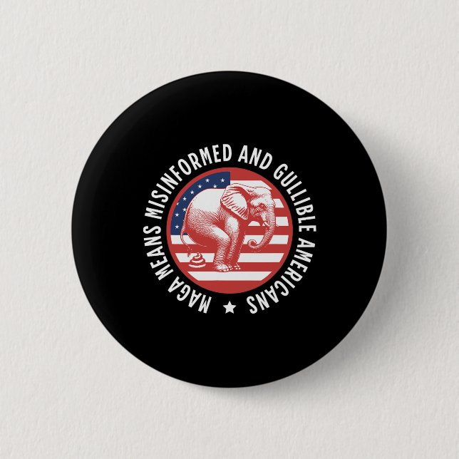 Mega Acronym Misinformed And Gullible Americans An 2 Inch Round Button (Front)