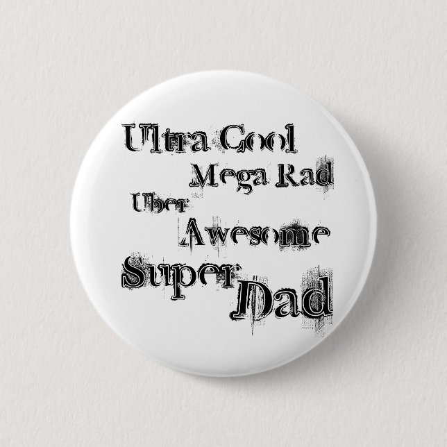 Mega Awesome Dad 2 Inch Round Button (Front)