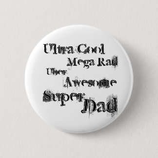 Mega Awesome Dad 2 Inch Round Button