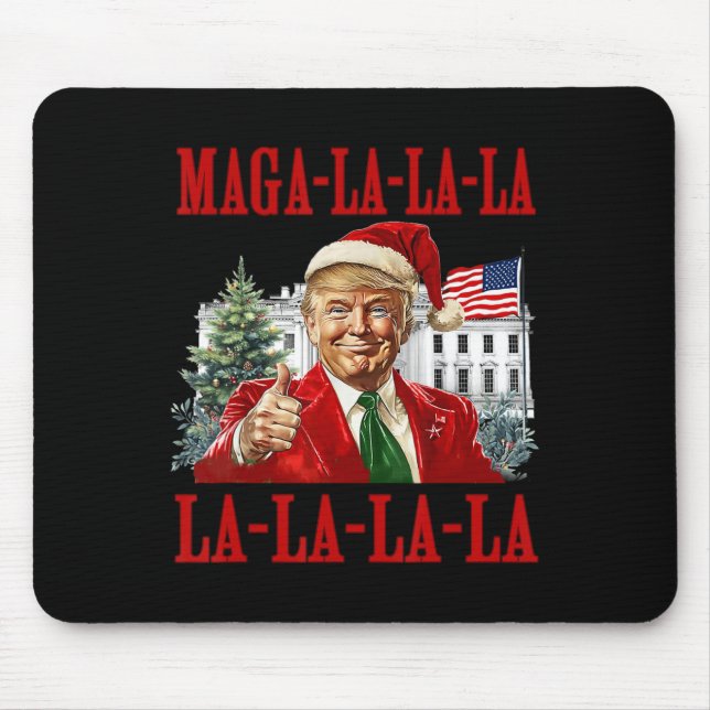 Mega La La La Donald Trump Potus 47 Ugly Christmas Mouse Pad (Front)