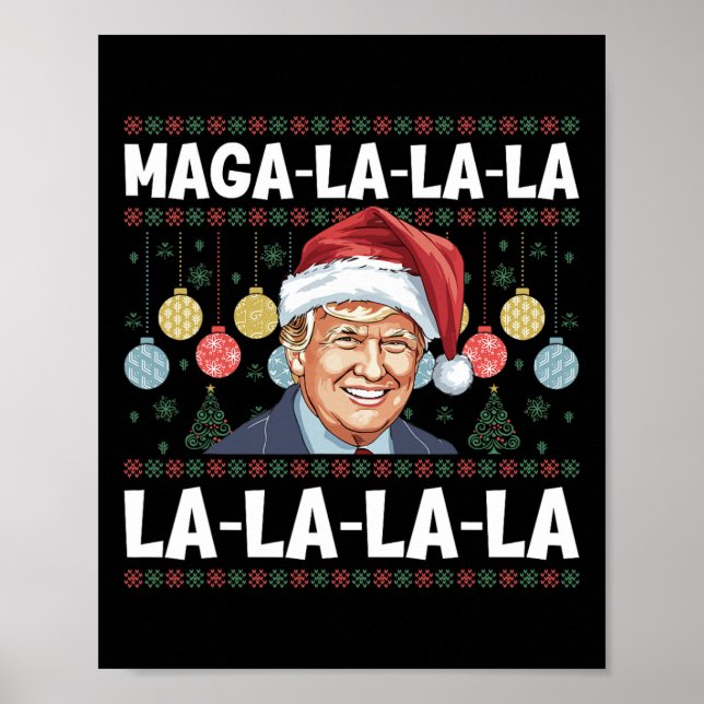 Mega La La La Donald Trump Potus 47 Ugly Christmas Poster (Front)