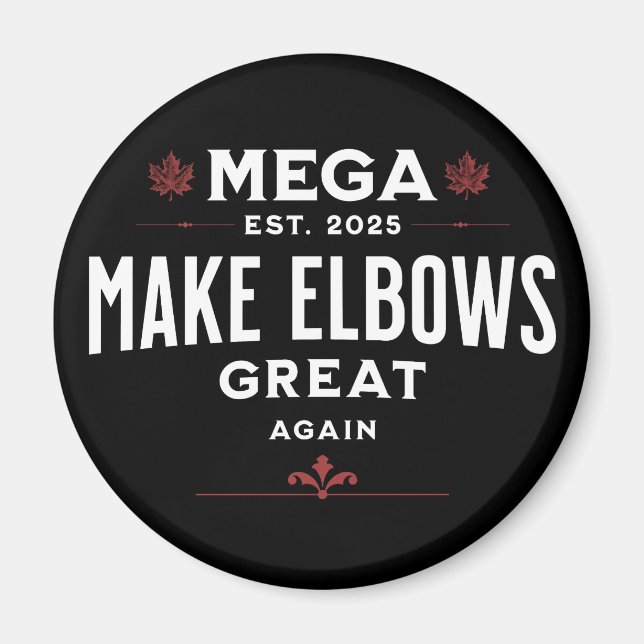 MEGA Make Elbows GREAT Again Canada Elbows UP! Magnet (Front)