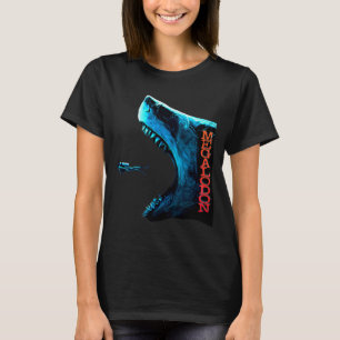 Megalodon Primeval Shark Dorsal Fin Teeth Ocean Pr T-Shirt