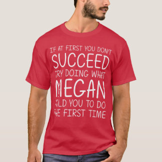 Megan Gift Name Personalized Birthday Funny Christ T-Shirt