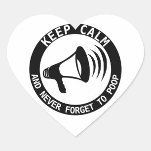 Megaphone: Keep Calm And Never Forget Heart Sticker