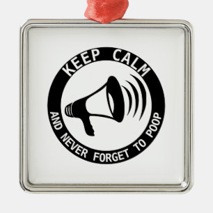 Megaphone: Keep Calm And Never Forget Metal Ornament