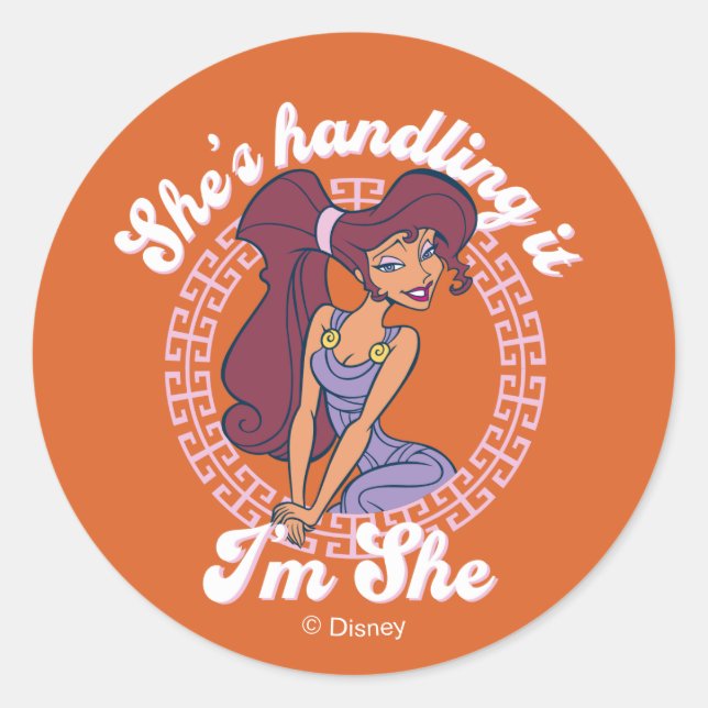 Megara - She's Handling It, I'm She Classic Round  Classic Round Sticker (Front)