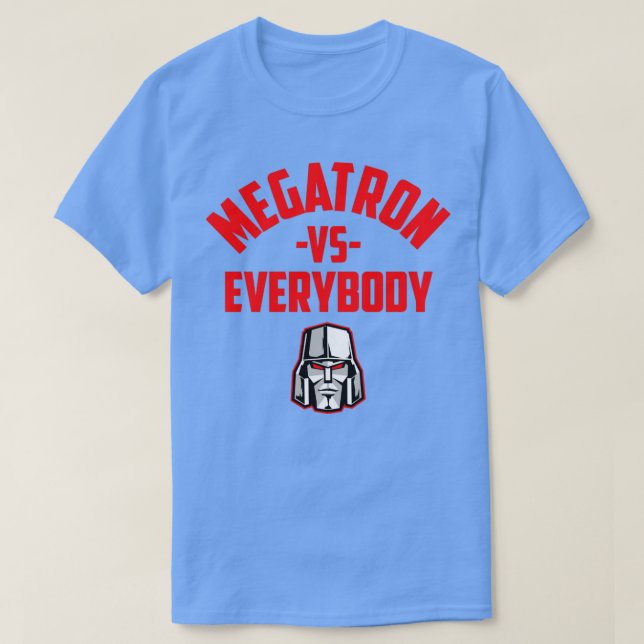 MEGATRON VS EVERYBODY T-Shirt (Design Front)