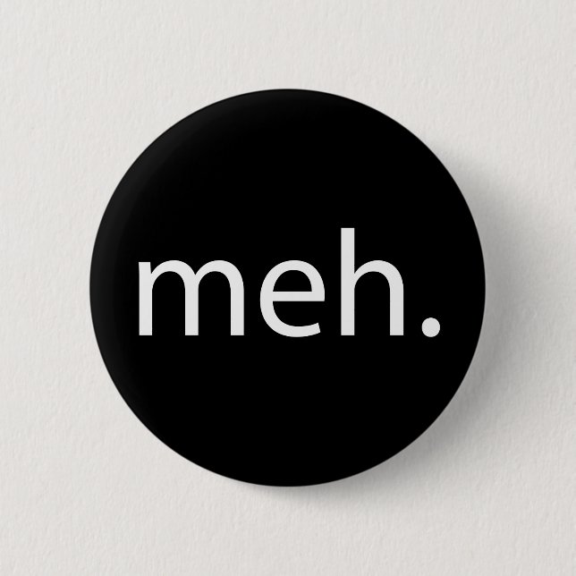 meh 2 inch round button (Front)