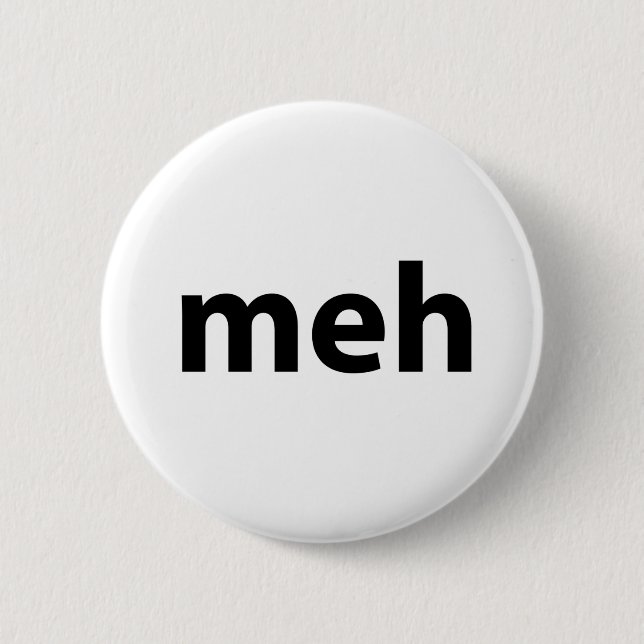 meh 2 inch round button (Front)