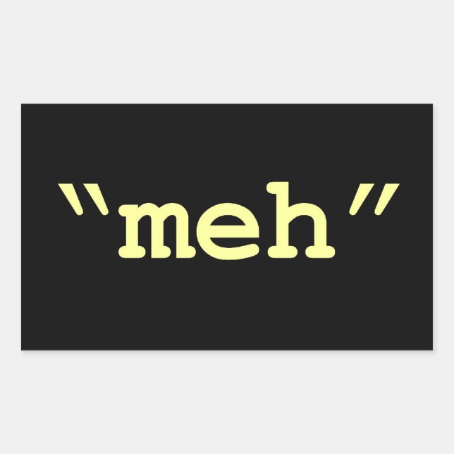 meh - black sticker (Front)
