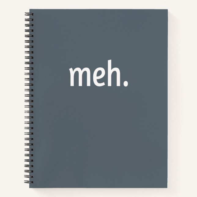 meh. Funny Sarcastic Geek Nerd Cool Gamer Video Notebook (Front)