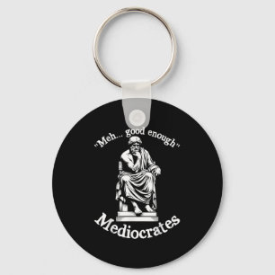 Meh Good Enough Mediocrates Funny Old Greek Philos Keychain