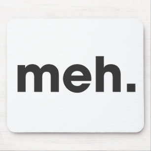 Meh Mouse Pad