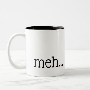 meh... mug