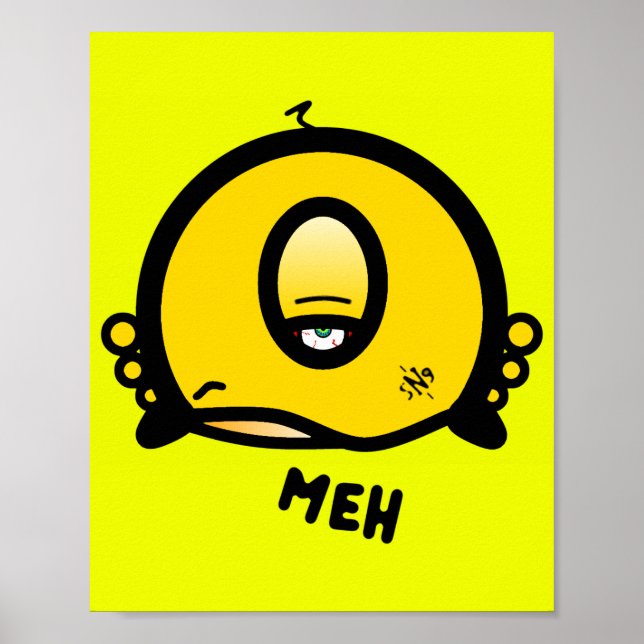 Meh (& the cool round thing with one eye) poster (Front)
